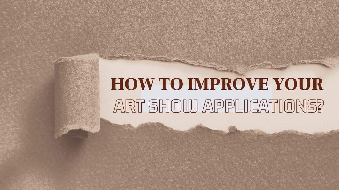 how to improve art show applications blog banner